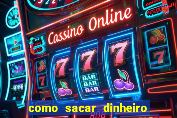 como sacar dinheiro no golden slots